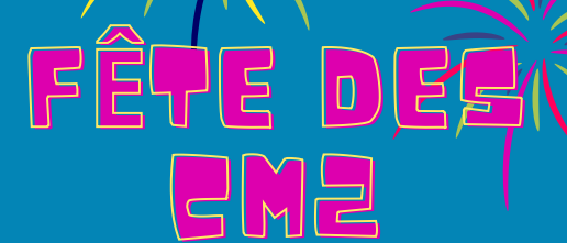 Fête des CM2